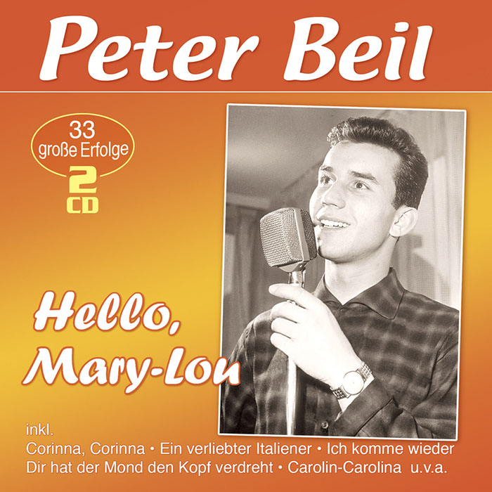 Peter Beil | Hello, Mary-Lou - 33 große Erfolge